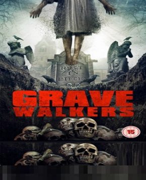 فيلم Grave Walkers 2015 مترجم