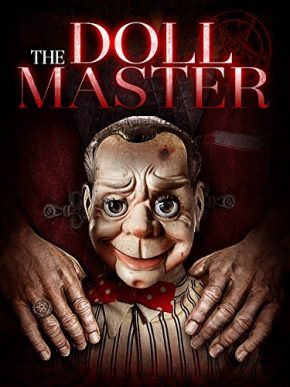 فيلم The Doll Master 2017 مترجم مشاهدة