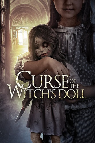مشاهدة فيلم Curse of the Witch's Doll 2018 مترجم اون لاين