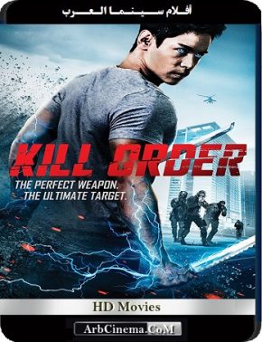 مشاهدة فيلم Kill Order 2017 مترجم اون لاين